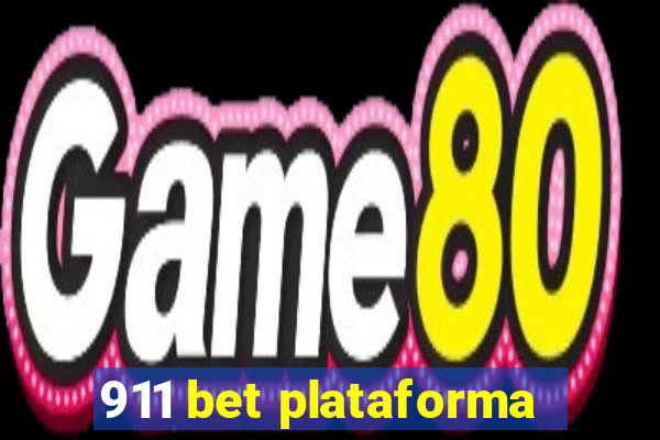 911 bet plataforma